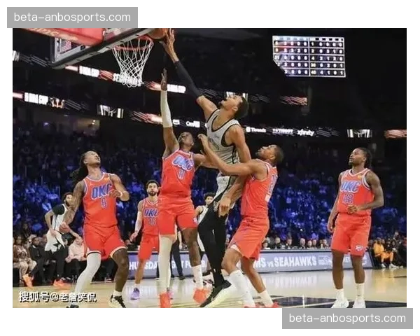 马刺攻防转换节奏加快 文班亚马与卡斯尔双核驱动效果显著